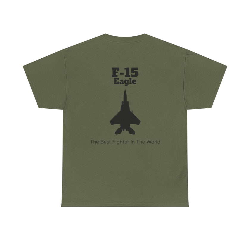 F-15 Eagle Unisex Heavy Cotton Tee - The Best Fighter in the World - BackPrint