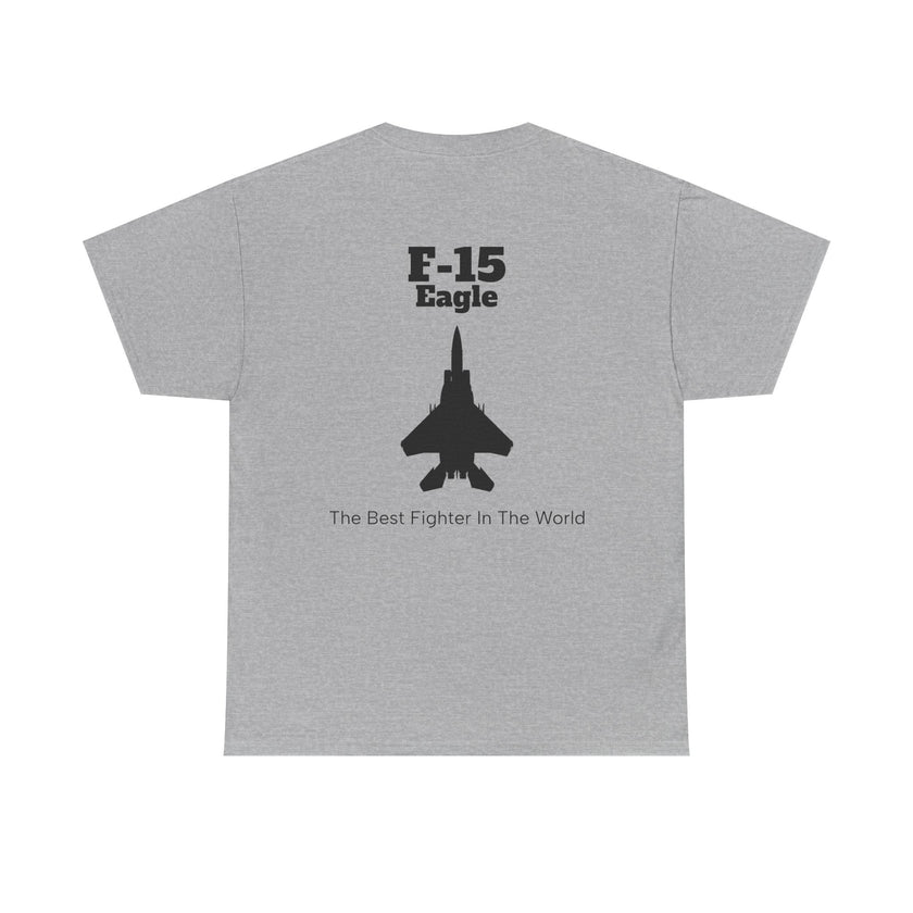 F-15 Eagle Unisex Heavy Cotton Tee - The Best Fighter in the World - BackPrint