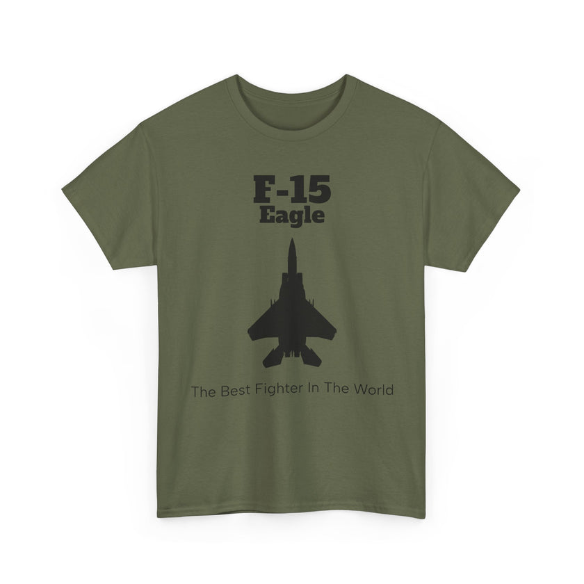F-15 Eagle Unisex Heavy Cotton Tee - The Best Fighter in the World - FrontPrint