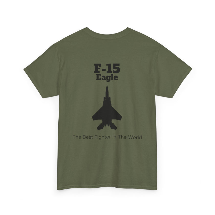 F-15 Eagle Unisex Heavy Cotton Tee - The Best Fighter in the World - BackPrint