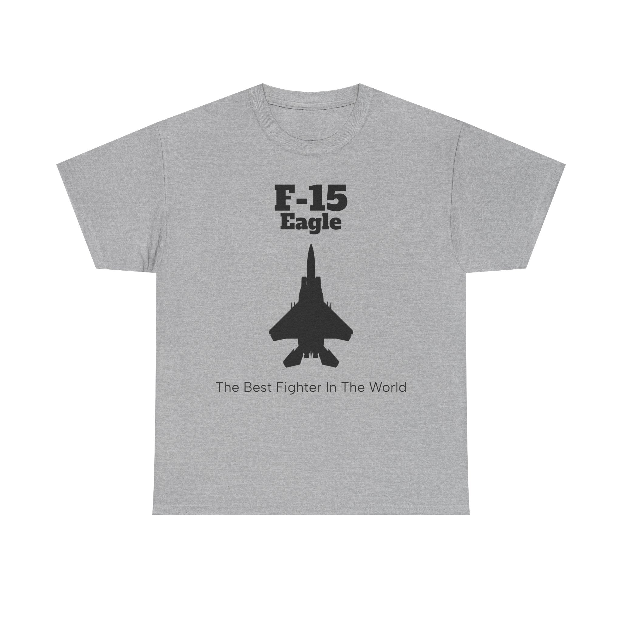 F-15 Eagle Unisex Heavy Cotton Tee - The Best Fighter in the World - FrontPrint