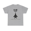 F-15 Eagle Unisex Heavy Cotton Tee - The Best Fighter in the World - FrontPrint