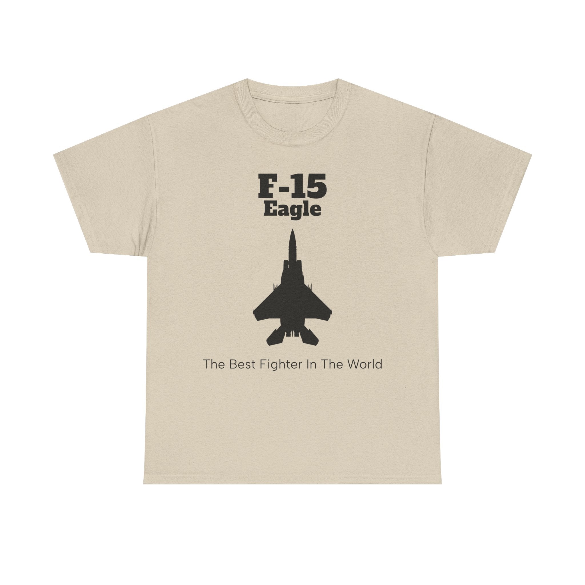 F-15 Eagle Unisex Heavy Cotton Tee - The Best Fighter in the World - FrontPrint