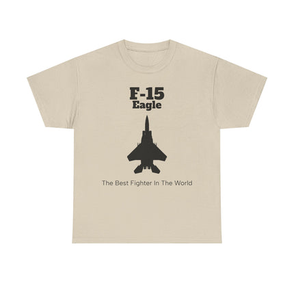F-15 Eagle Unisex Heavy Cotton Tee - The Best Fighter in the World - FrontPrint