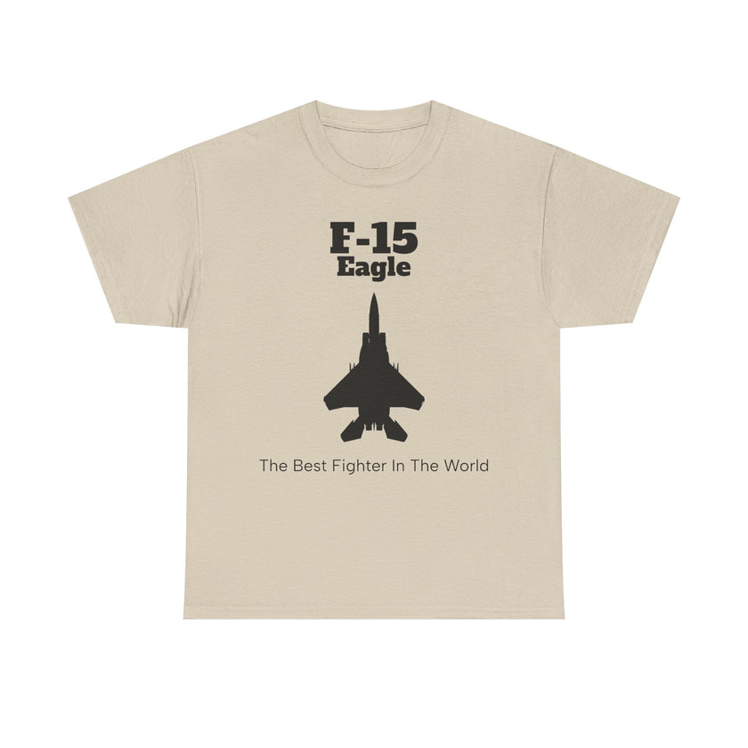 F-15 Eagle Unisex Heavy Cotton Tee - The Best Fighter in the World - FrontPrint