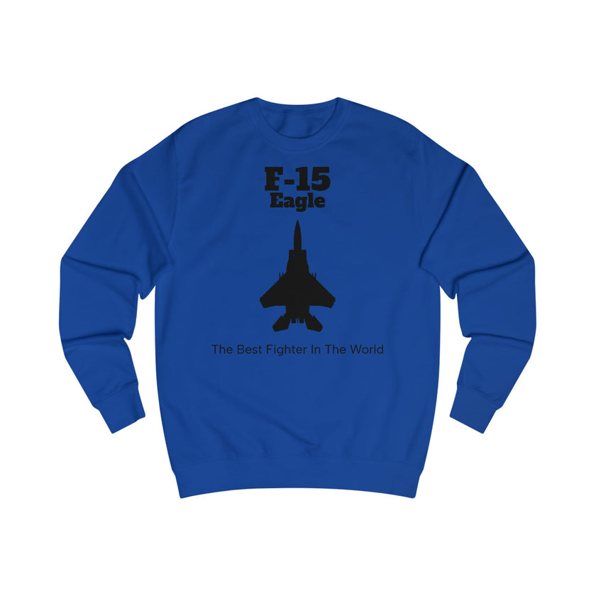 F-15 Eagle Unisex Sweatshirt - FrontPrint