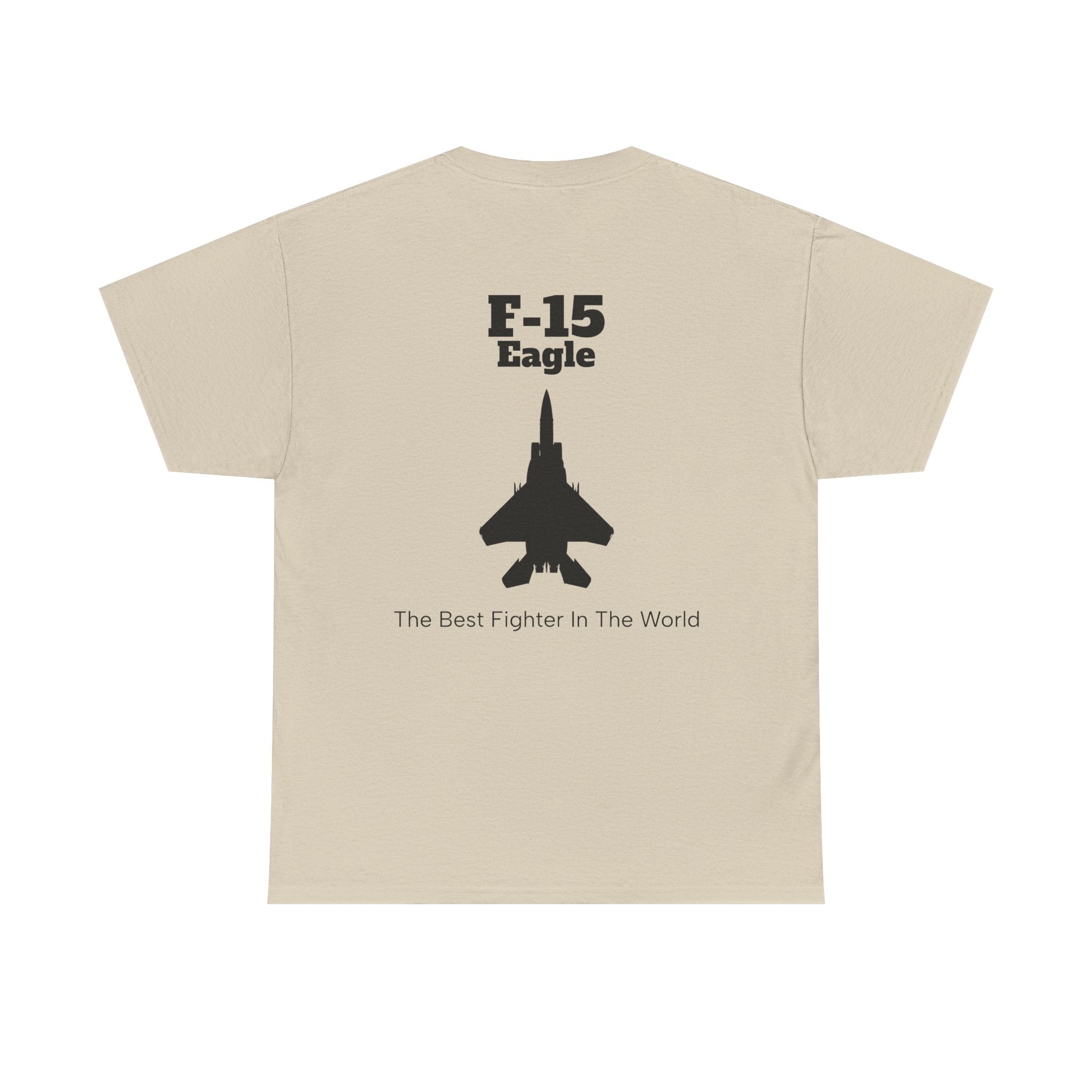 F-15 Eagle Unisex Heavy Cotton Tee - The Best Fighter in the World - BackPrint