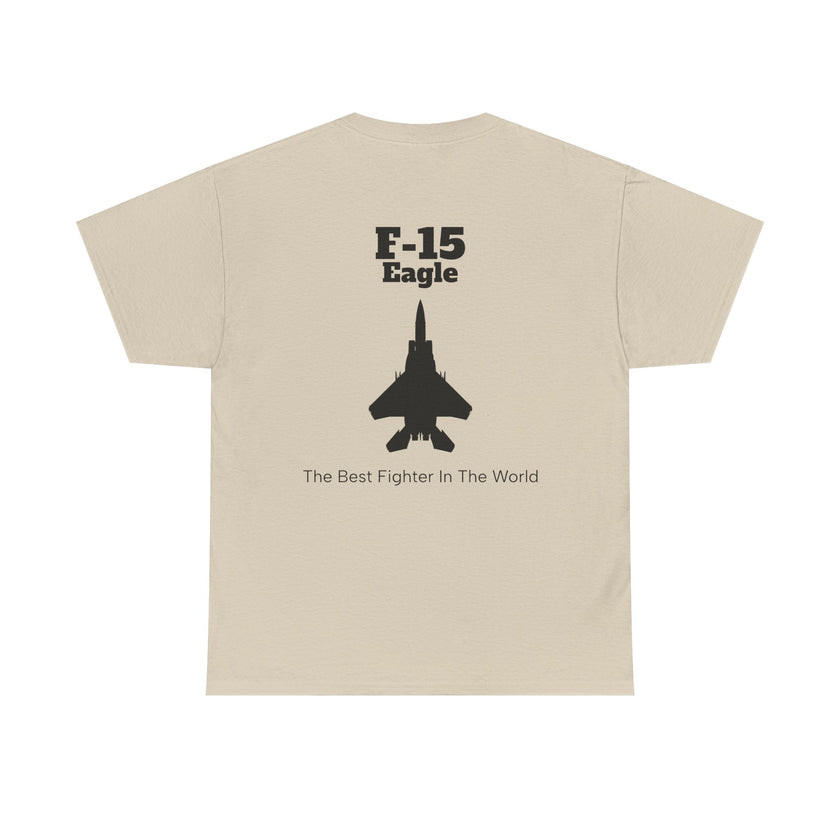 F-15 Eagle Unisex Heavy Cotton Tee - The Best Fighter in the World - BackPrint