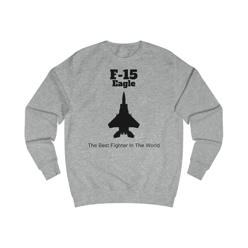 F-15 Eagle Unisex Sweatshirt - FrontPrint