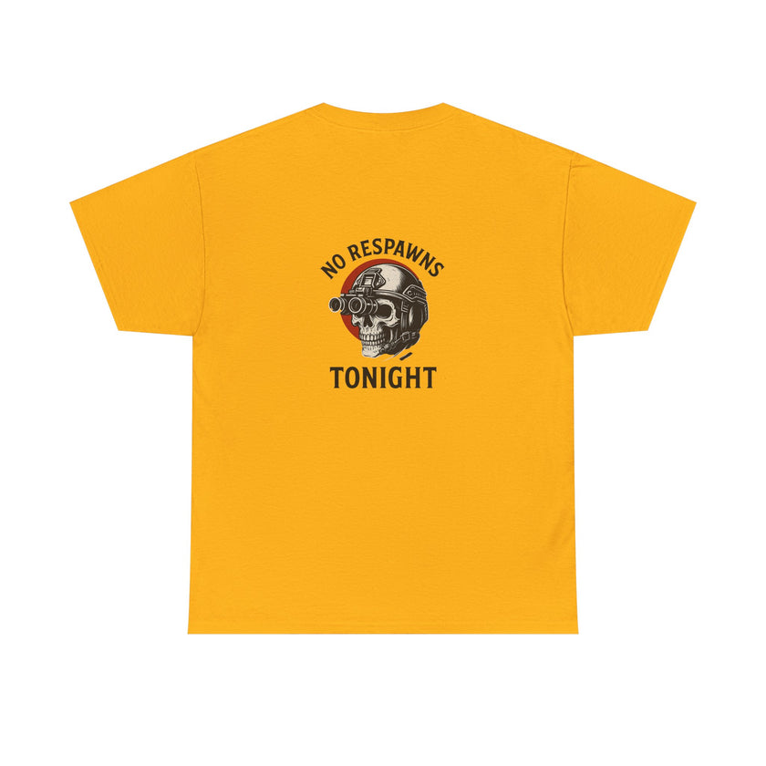 No Respawns Tonight Halloween T-Shirt back print
