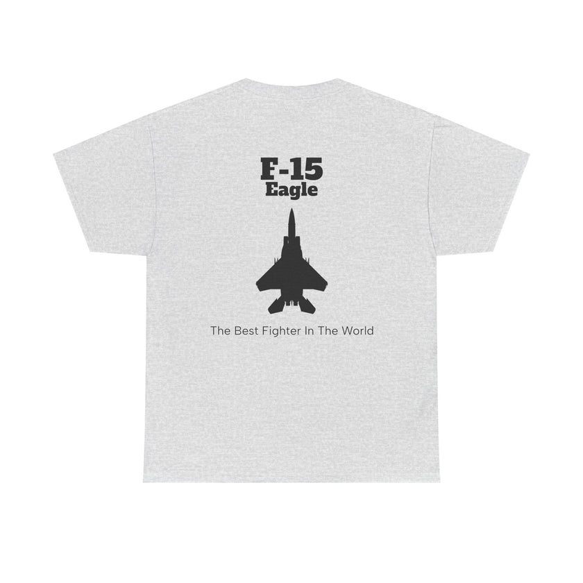F-15 Eagle Unisex Heavy Cotton Tee - The Best Fighter in the World - BackPrint